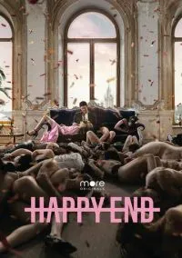 сериал Happy End (сериал, 2021) 1 сезон смотреть онлайн на Лордфильм